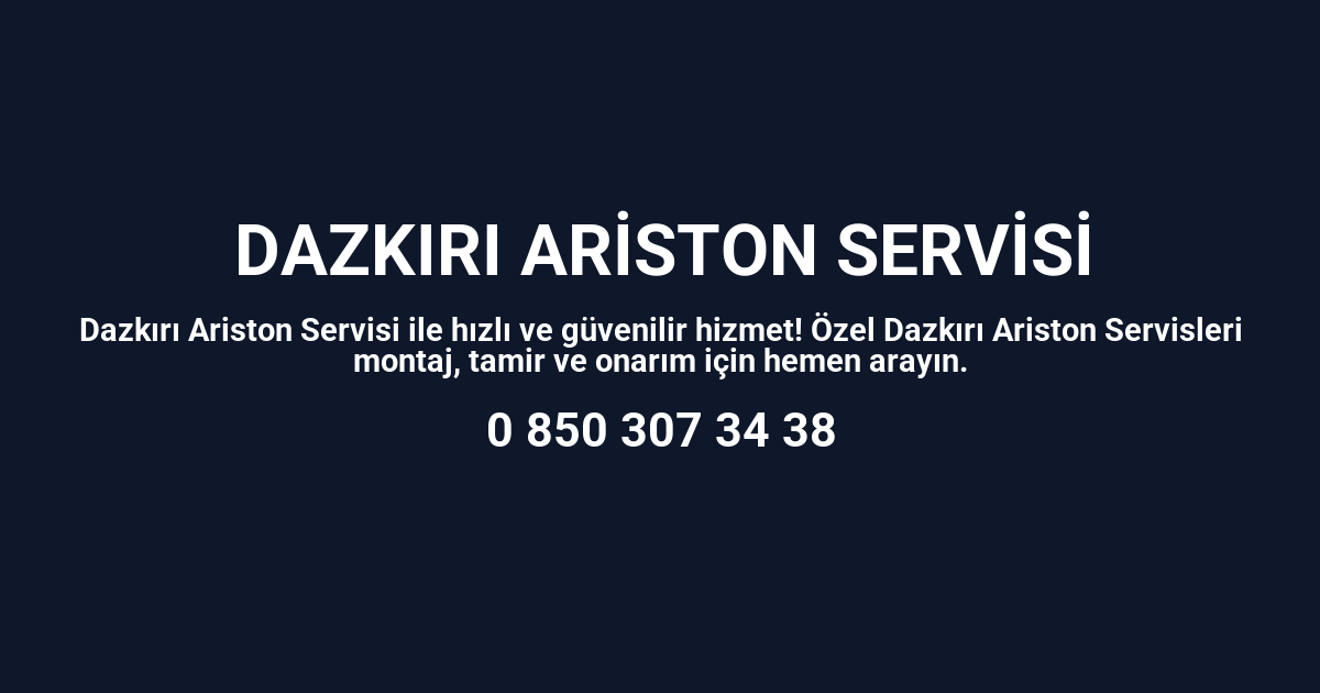 Dazkırı Ariston Servisi